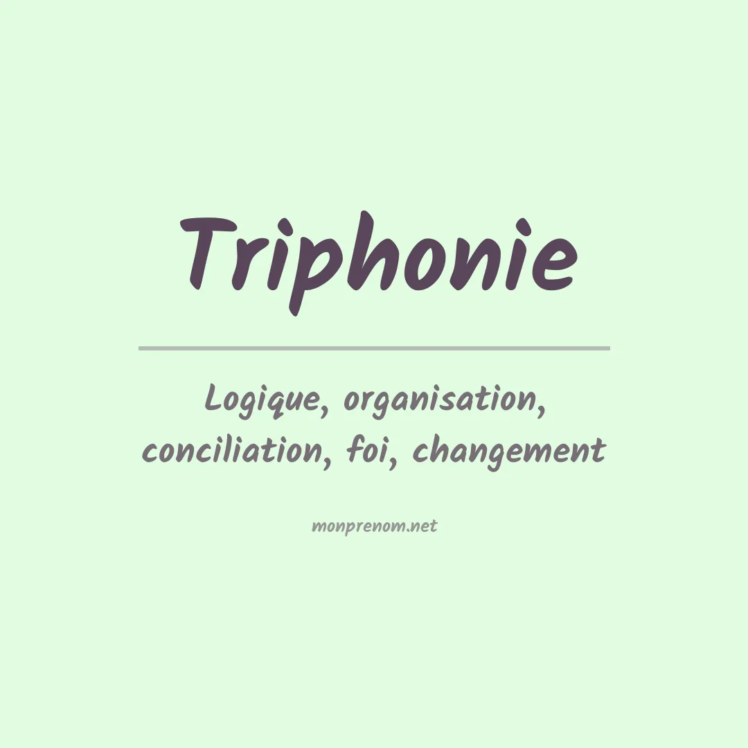 Signification du prénom Triphonie