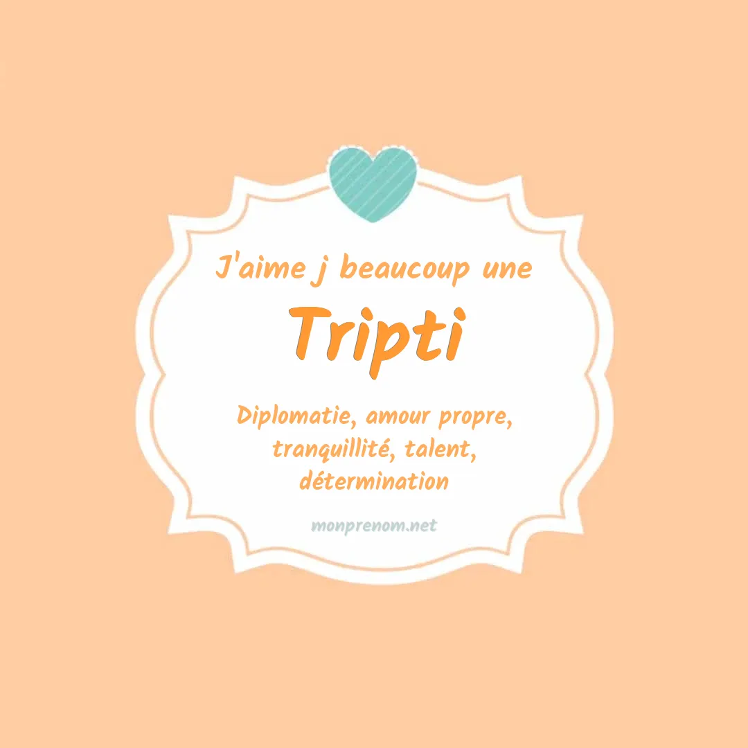 J'aime beaucoup Tripti