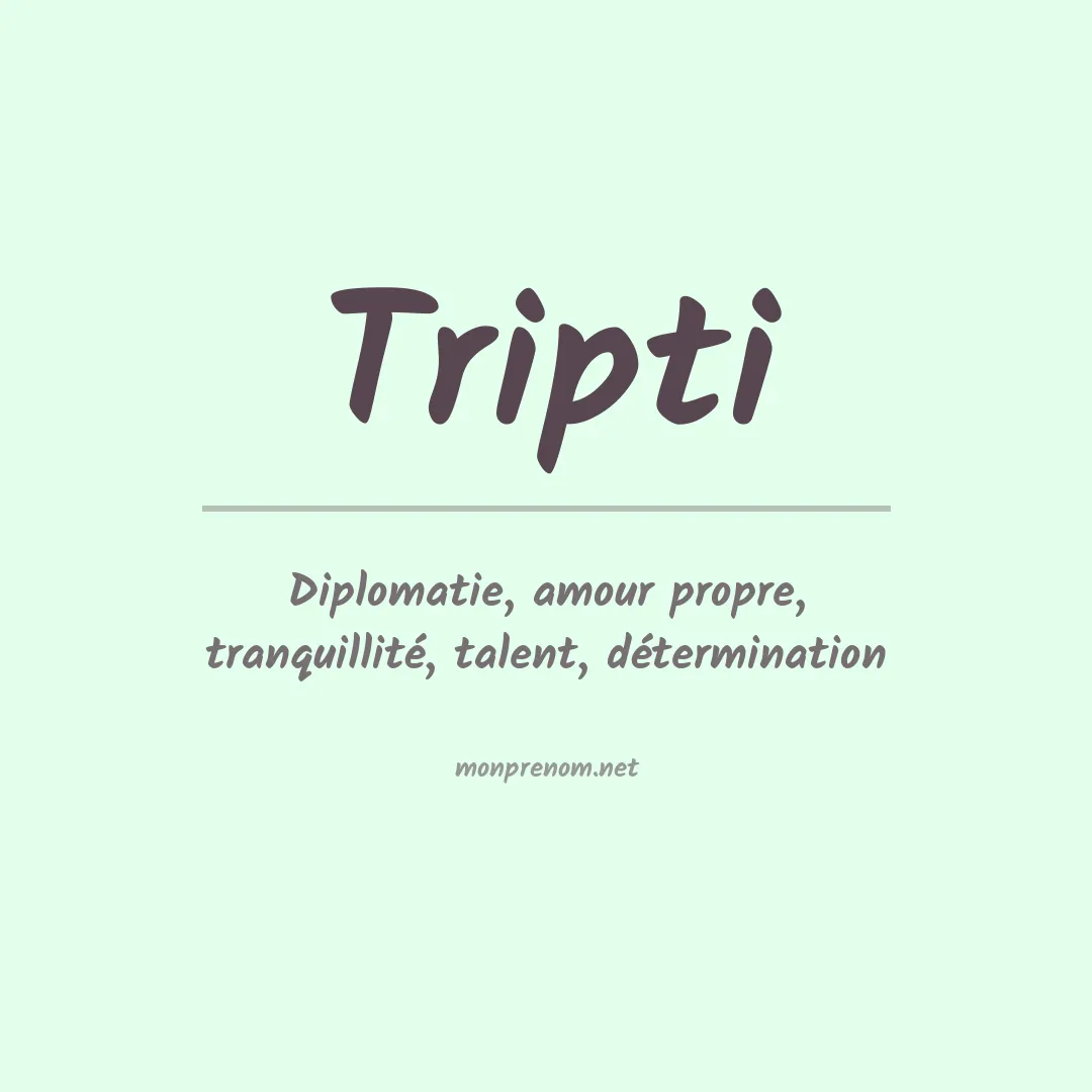 Signification du prénom Tripti