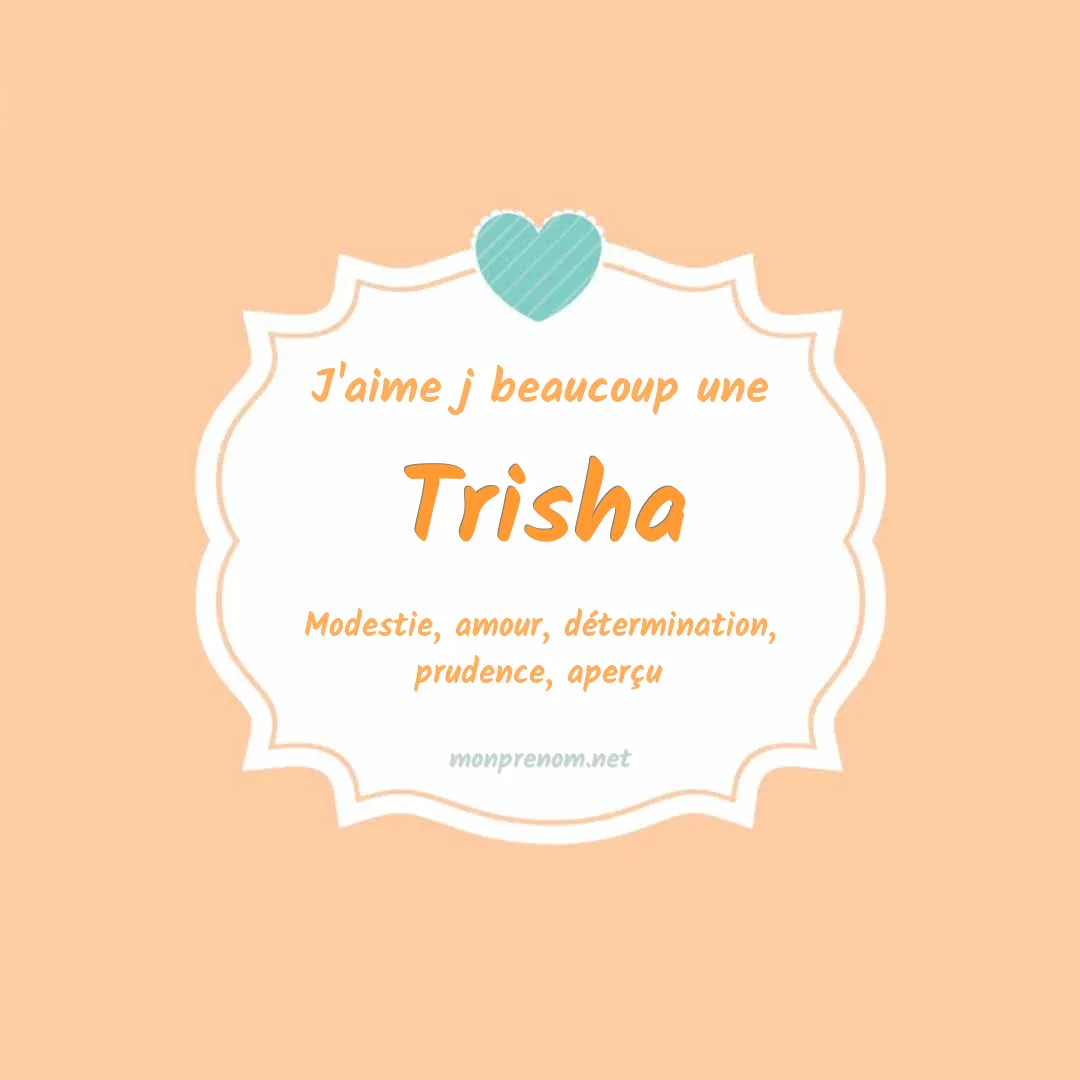 J'aime beaucoup Trisha