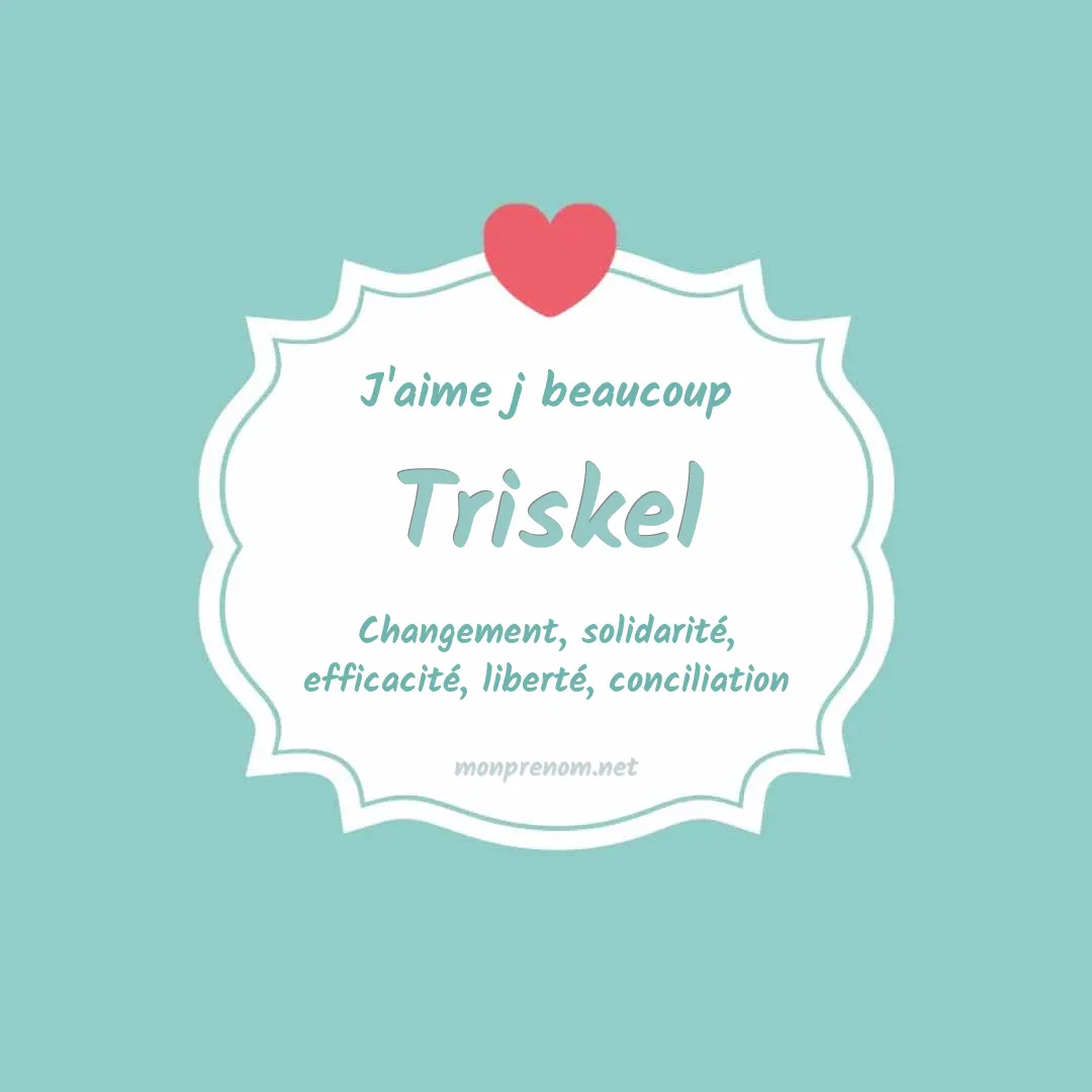 J'aime beaucoup Triskel