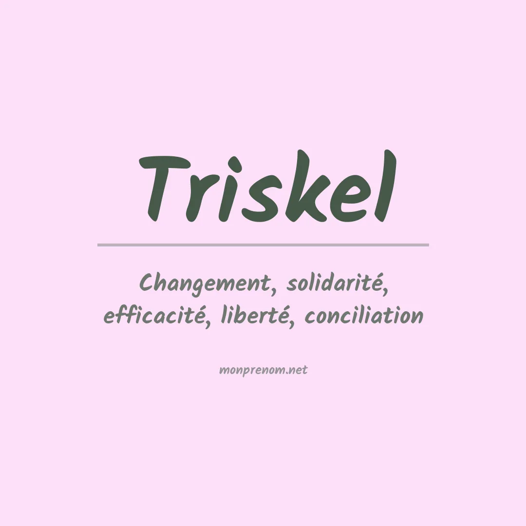Signification du prénom Triskel