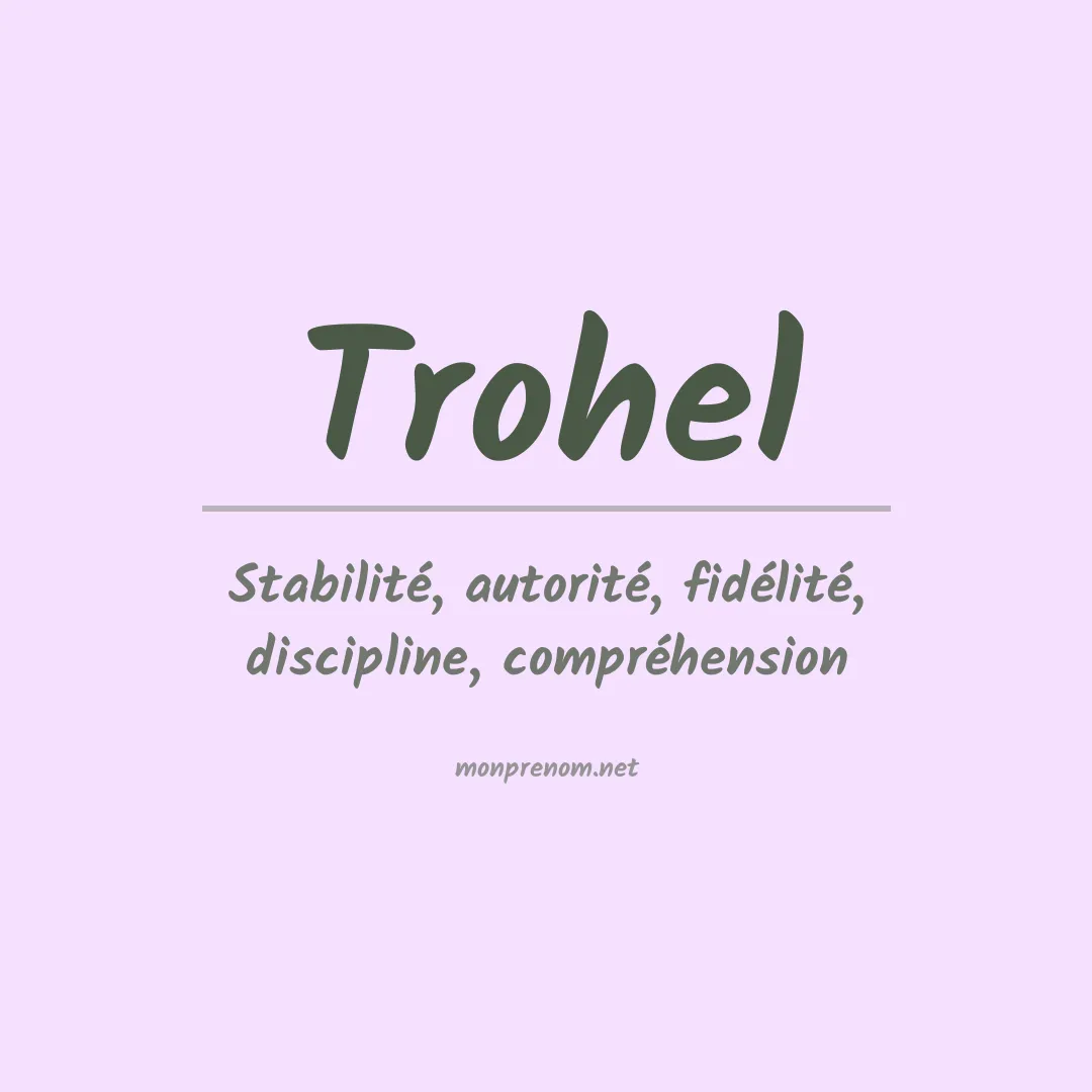 Signification du prénom Trohel