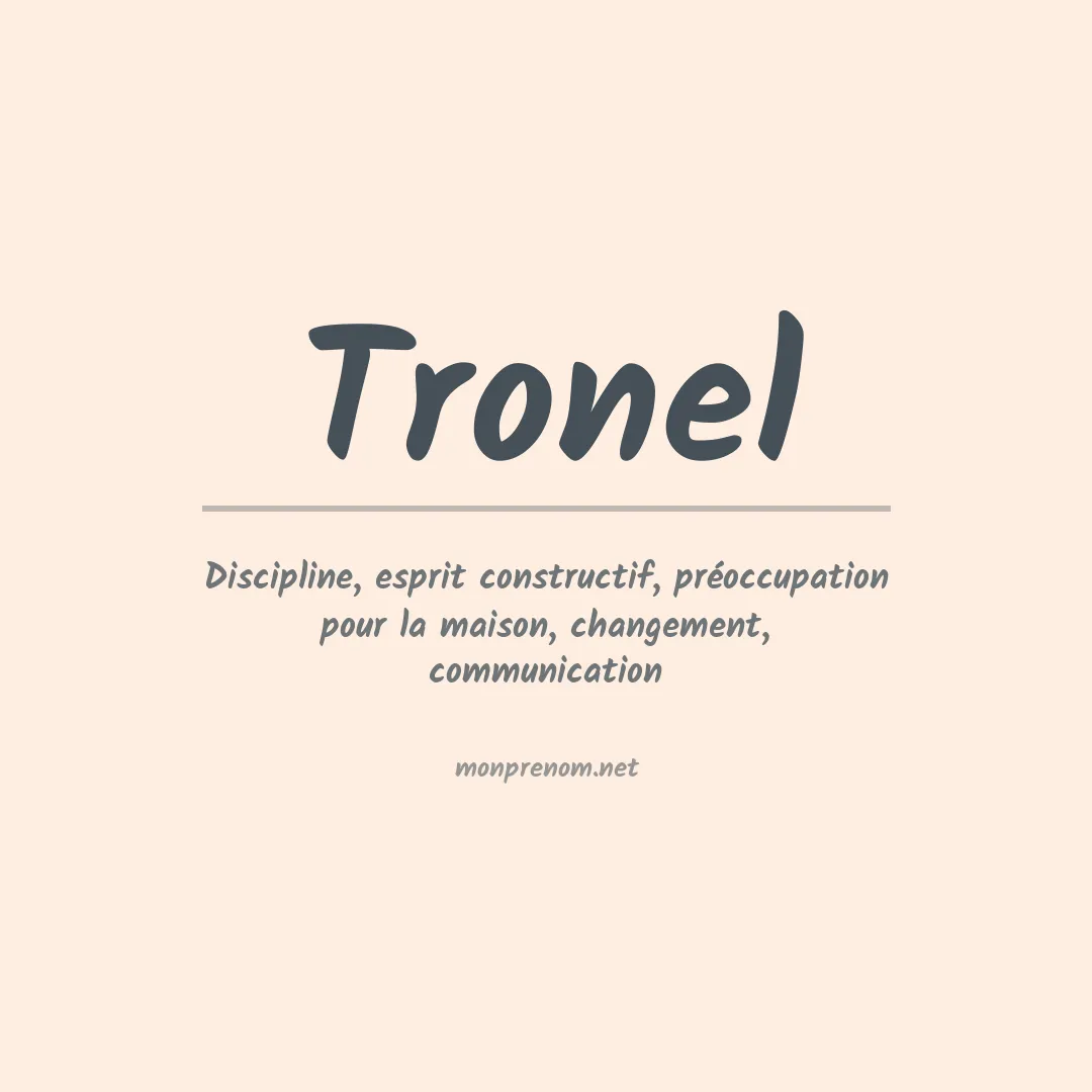 Signification du prénom Tronel