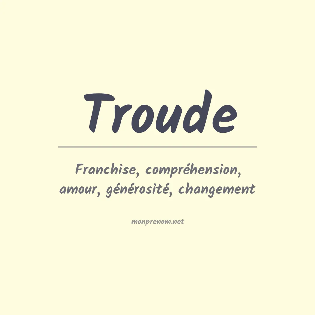 Signification du prénom Troude