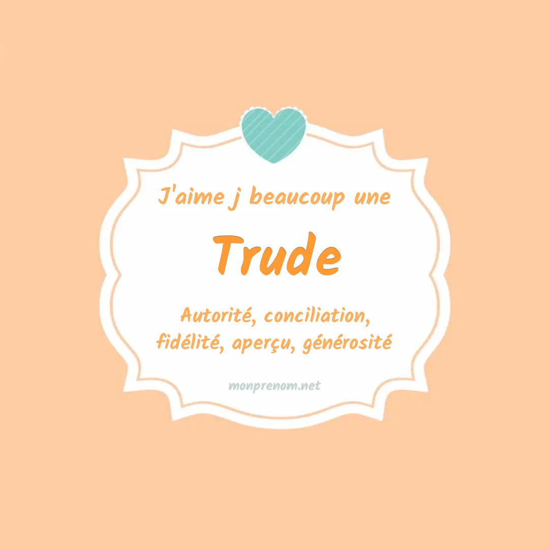 J'aime beaucoup Trude