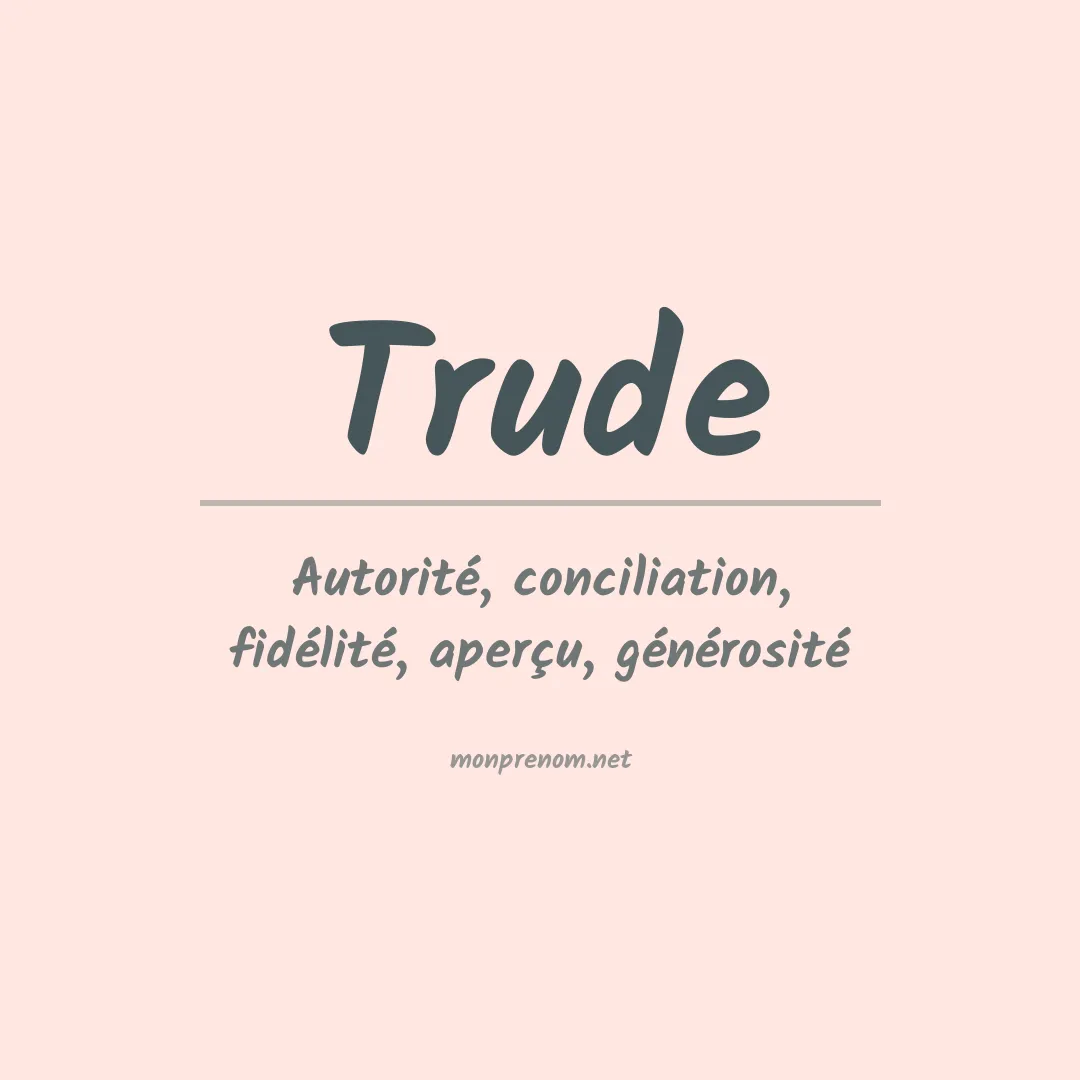 Signification du prénom Trude