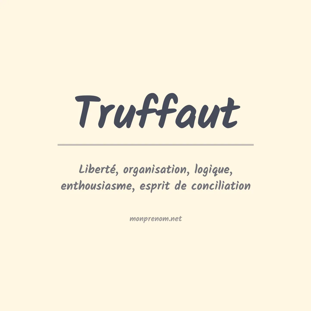Signification du prénom Truffaut