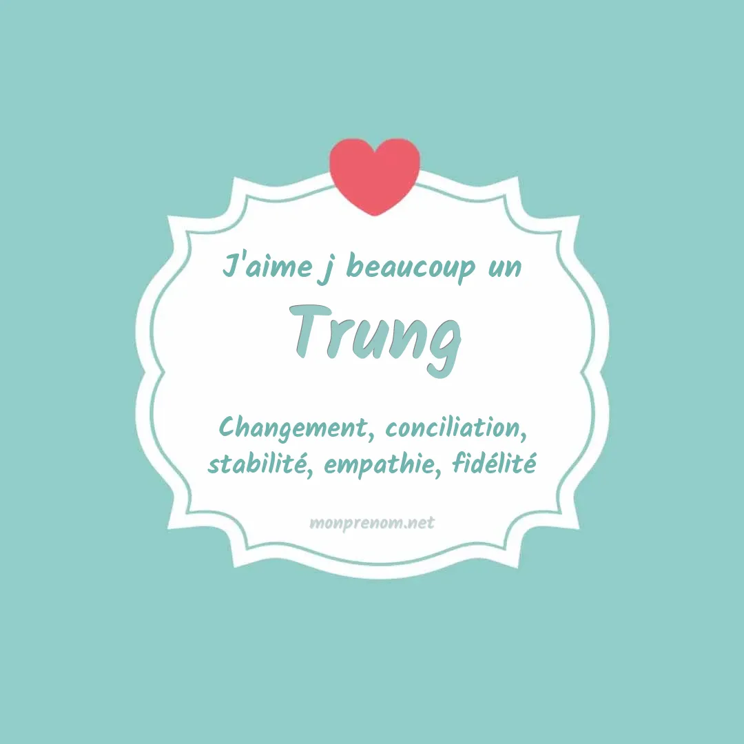 J'aime beaucoup Trung