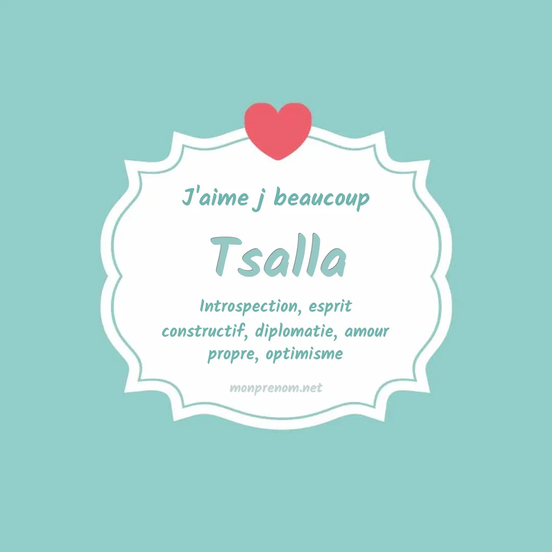 J'aime beaucoup Tsalla