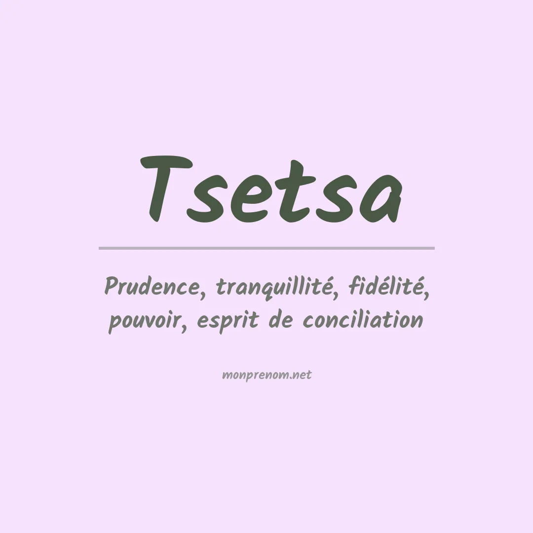 Signification du prénom Tsetsa