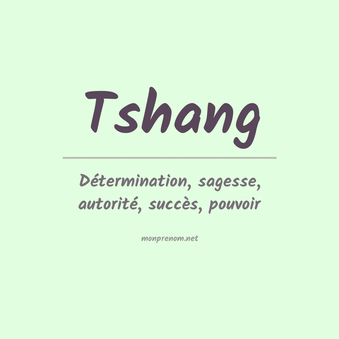Signification du prénom Tshang