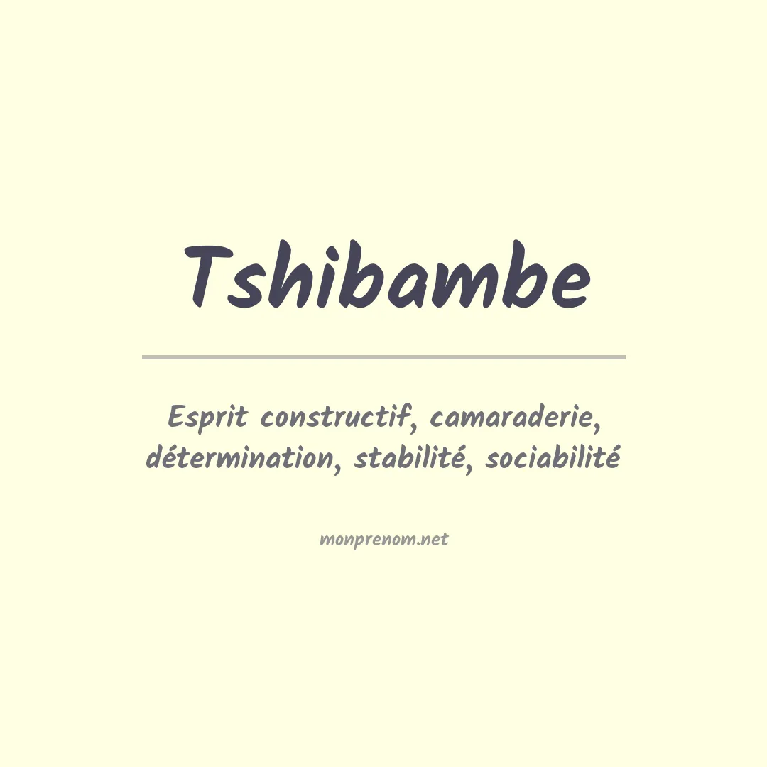 Signification du prénom Tshibambe