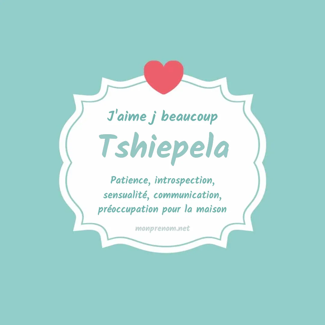 J'aime beaucoup Tshiepela