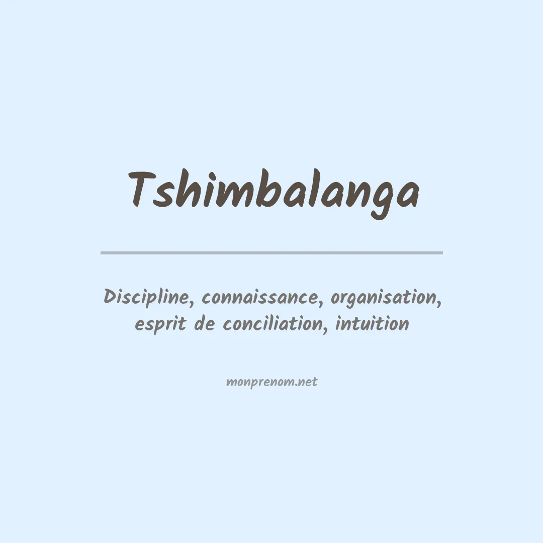 Signification du prénom Tshimbalanga