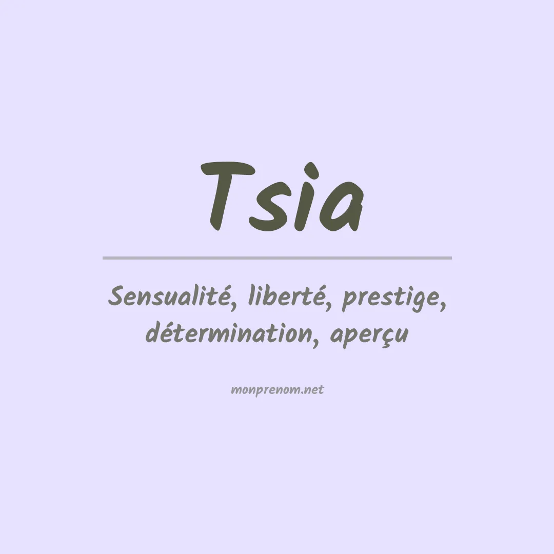 Signification du prénom Tsia