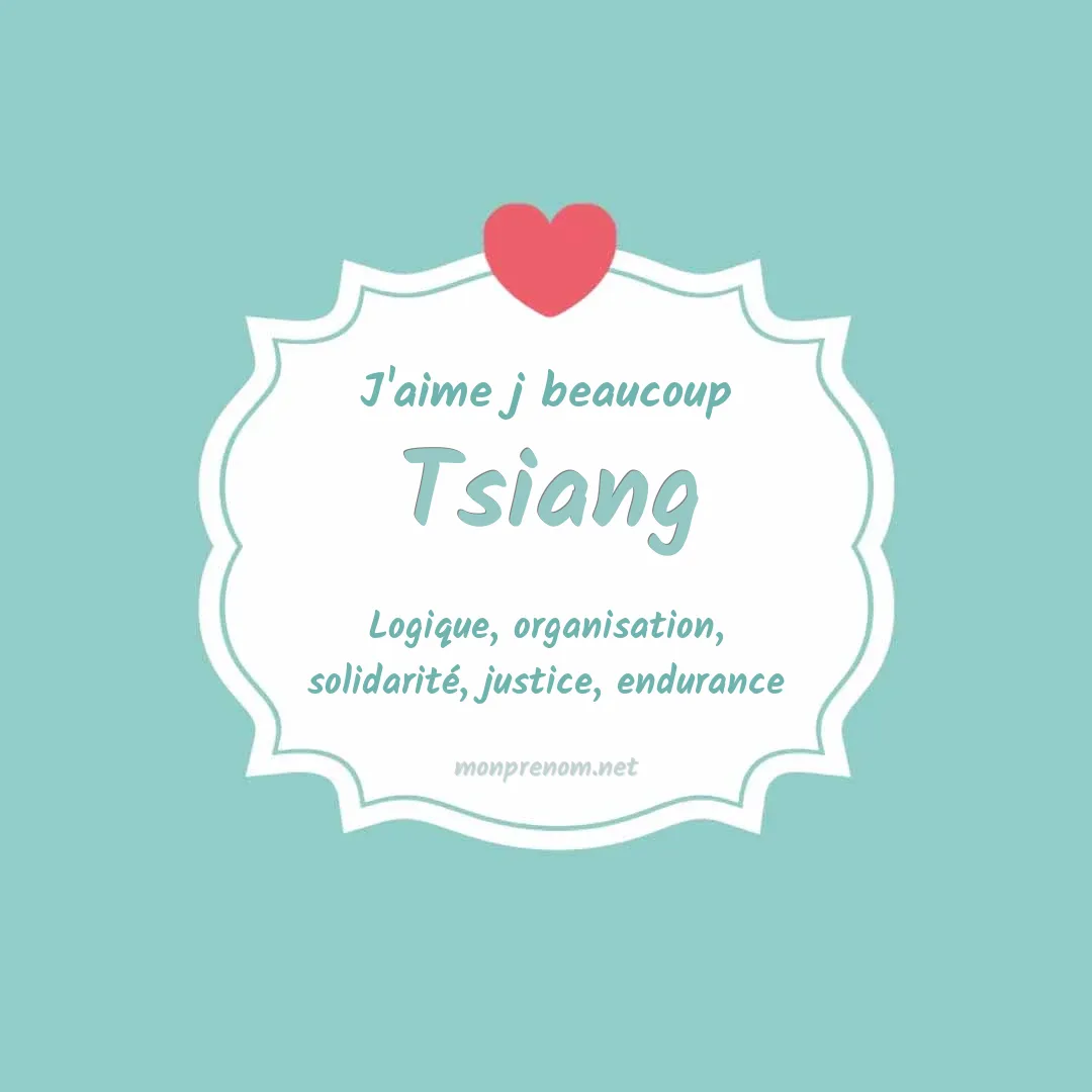 J'aime beaucoup Tsiang