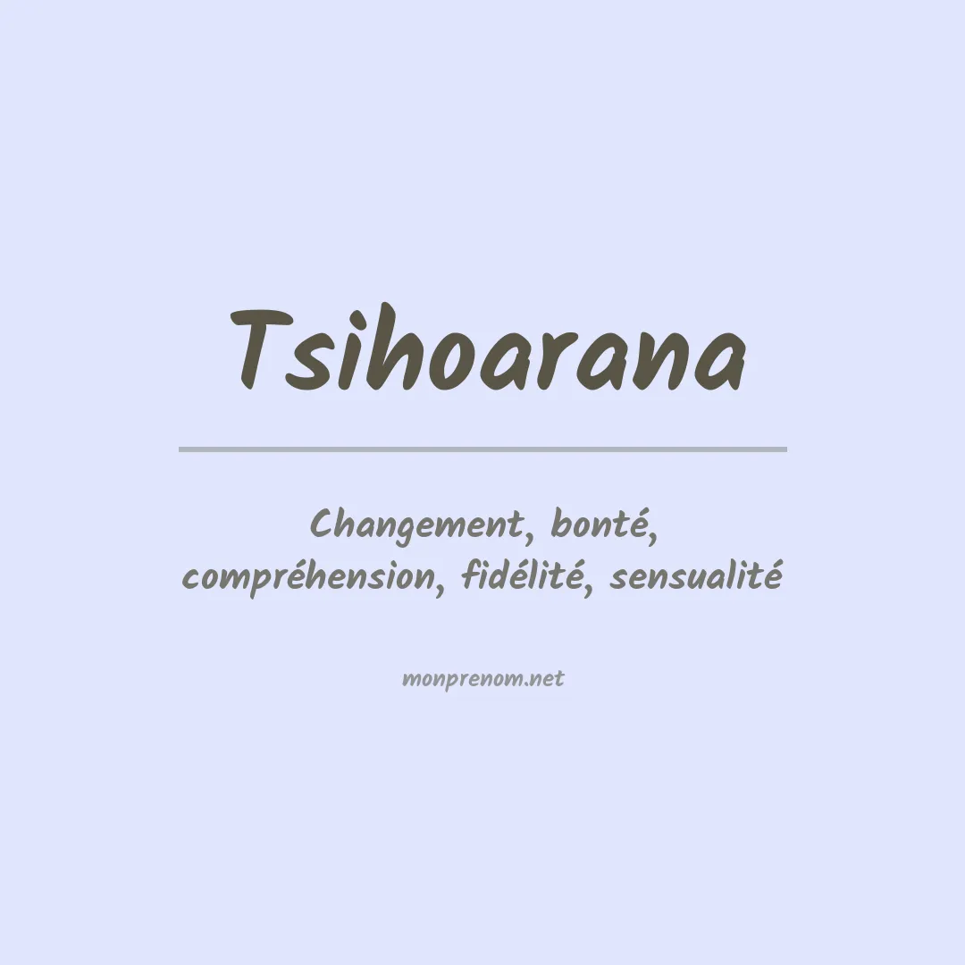 Signification du prénom Tsihoarana