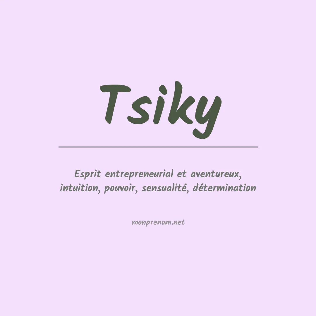 Signification du prénom Tsiky