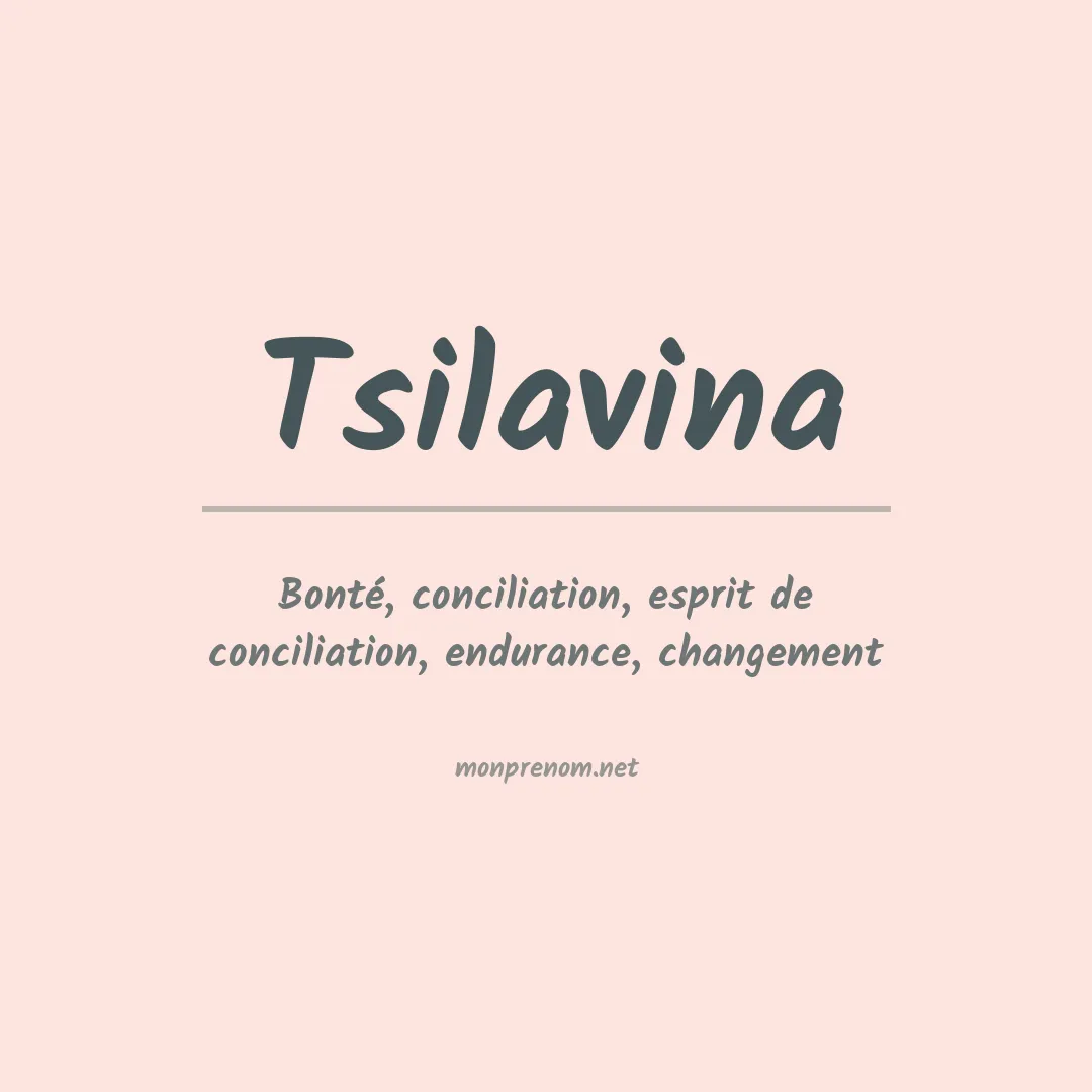 Signification du prénom Tsilavina