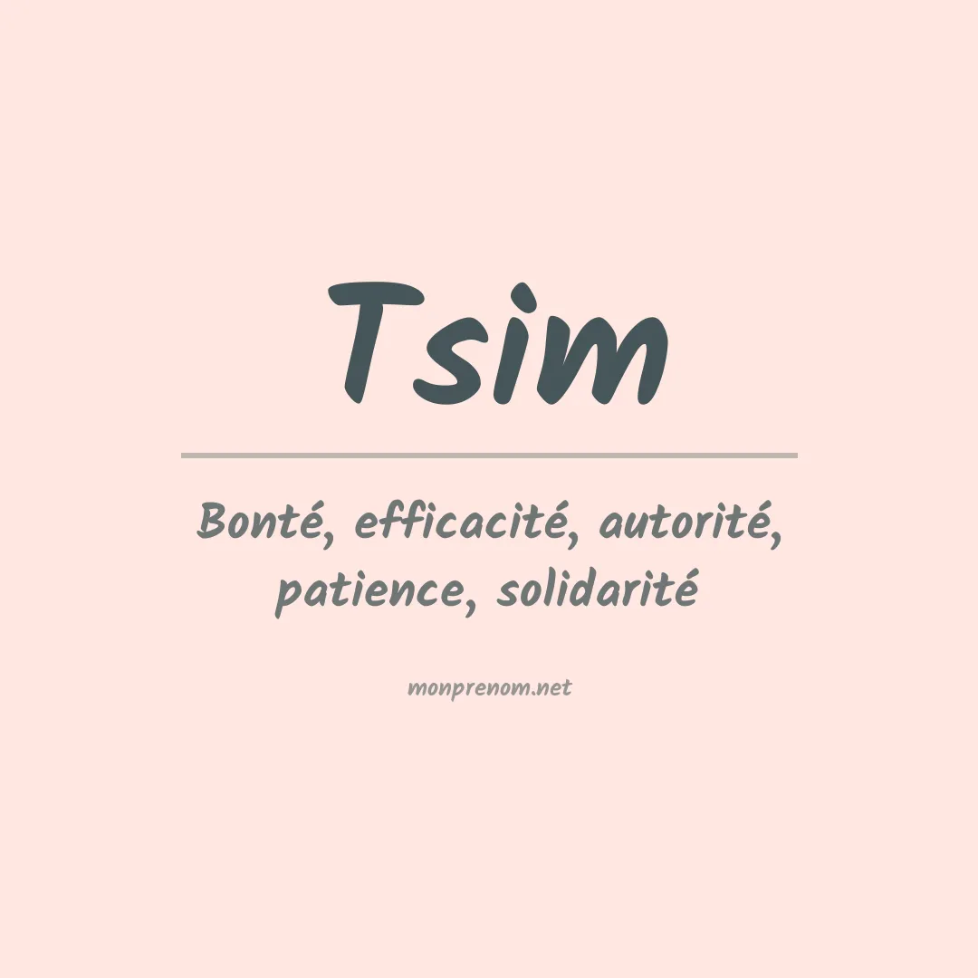 Signification du prénom Tsim