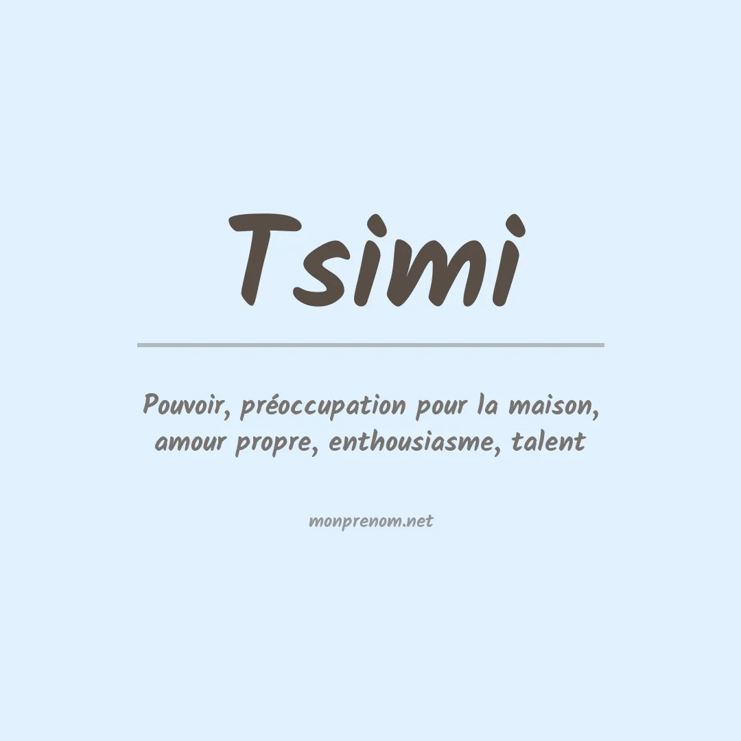 Signification du prénom Tsimi