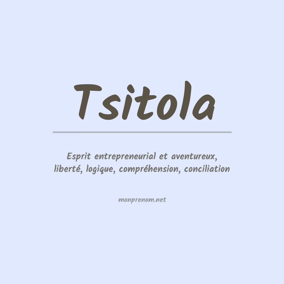 Signification du prénom Tsitola