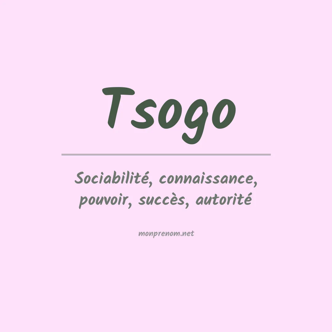 Signification du prénom Tsogo