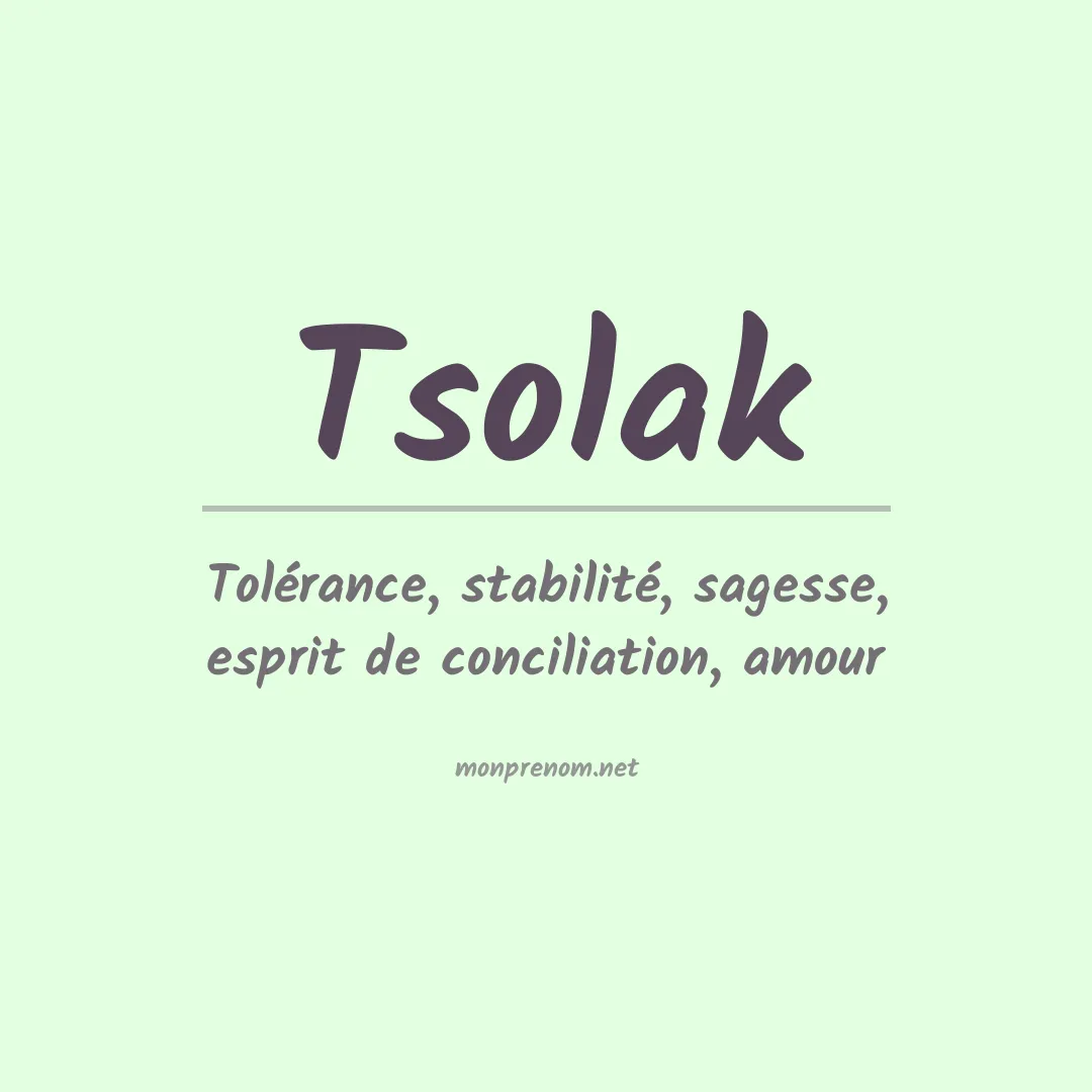 Signification du prénom Tsolak