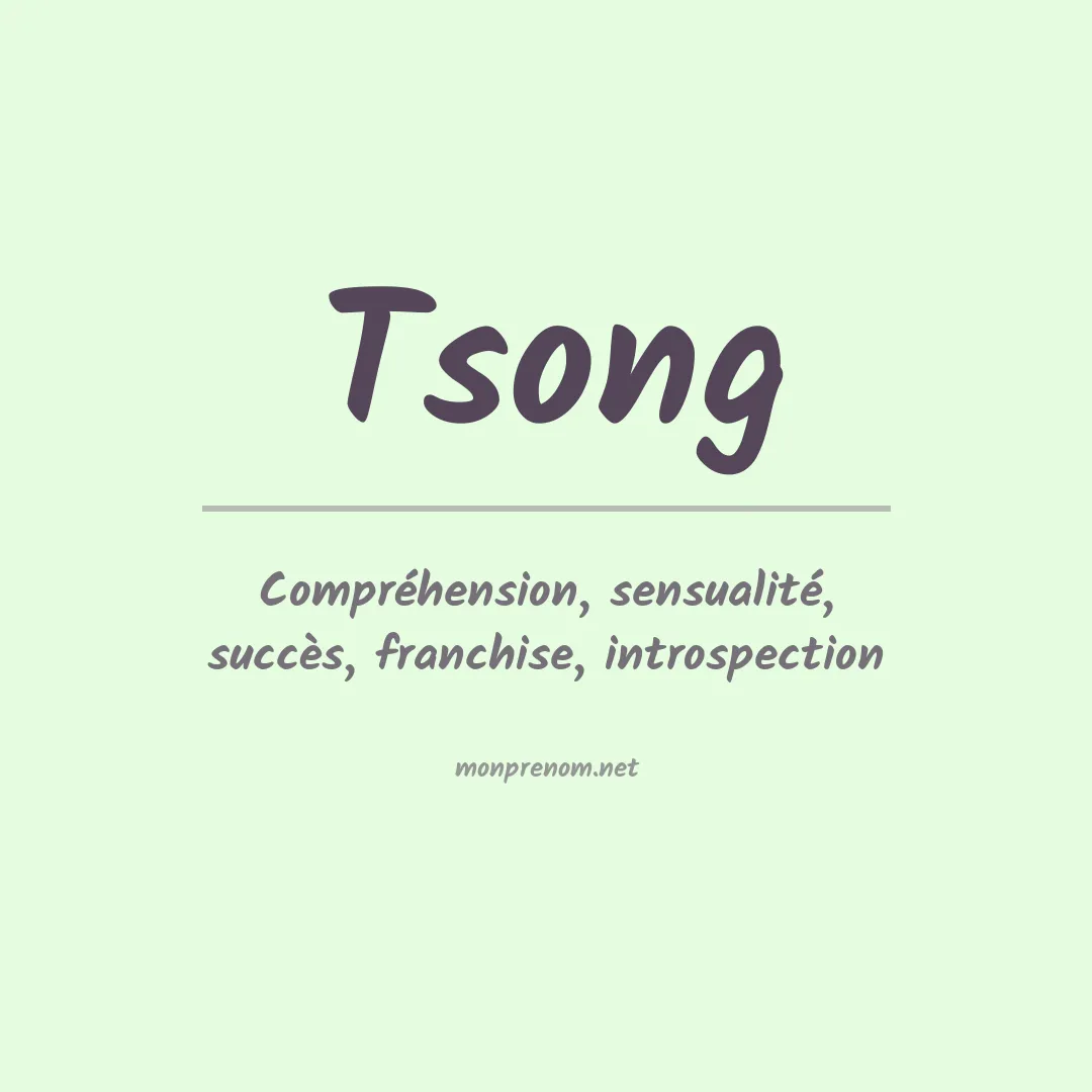Signification du prénom Tsong