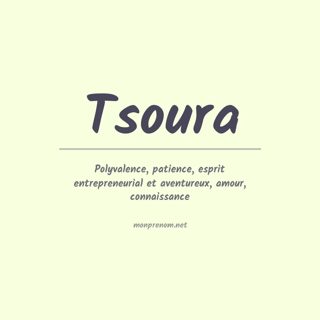Signification du prénom Tsoura