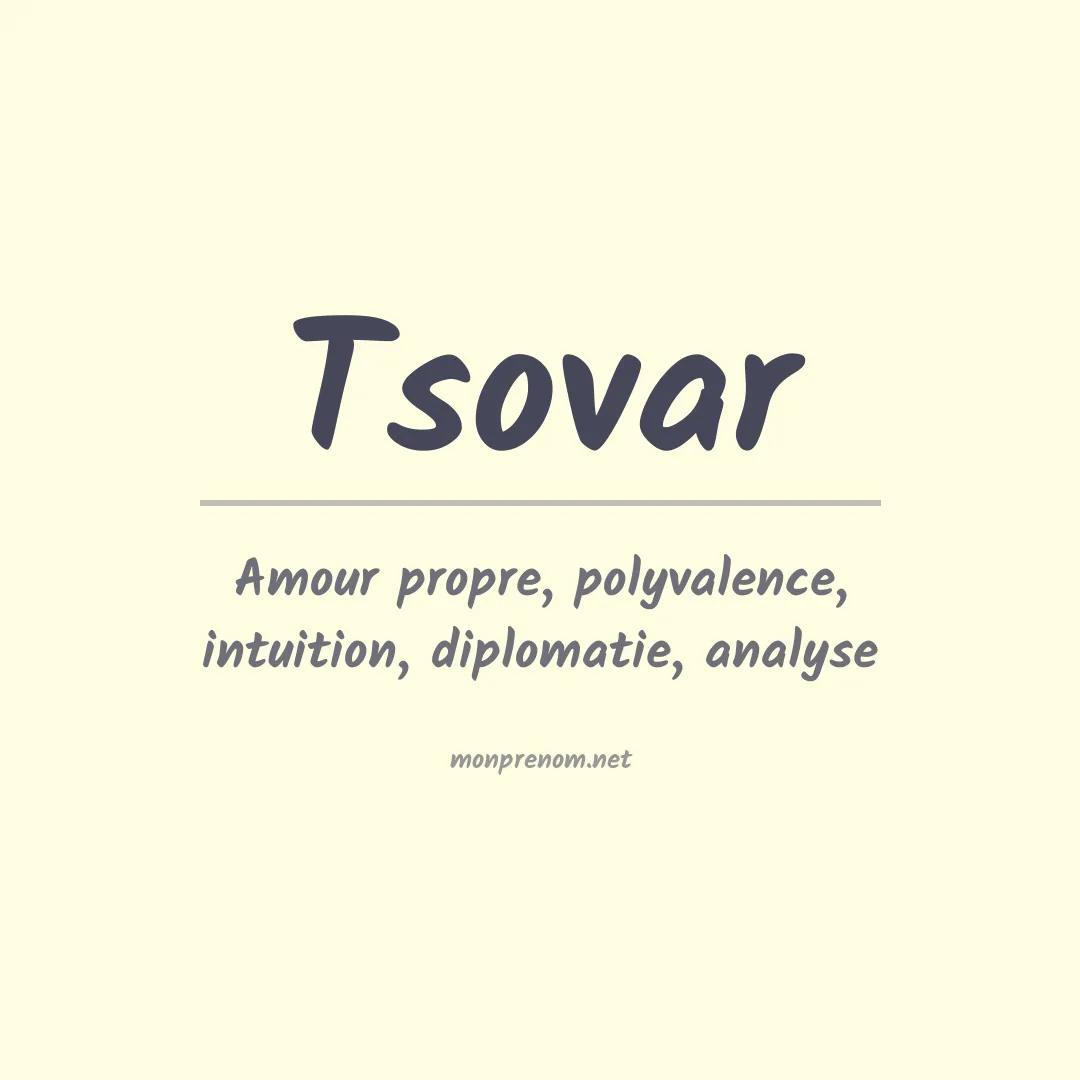 Signification du prénom Tsovar