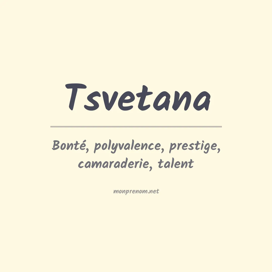 Signification du prénom Tsvetana