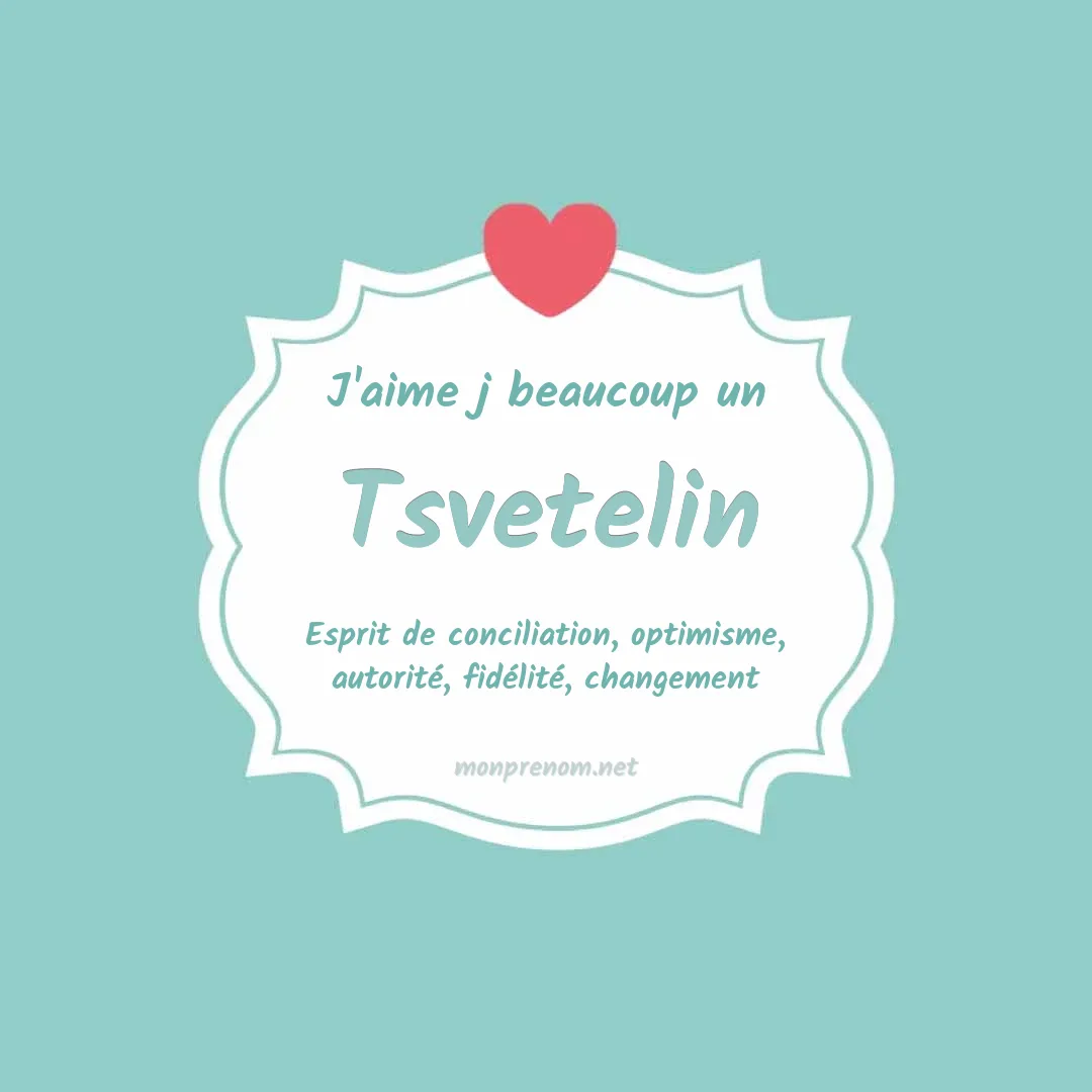 J'aime beaucoup Tsvetelin