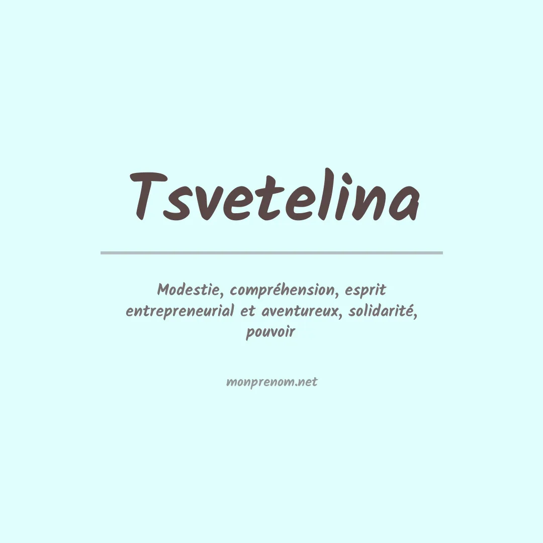 Signification du prénom Tsvetelina