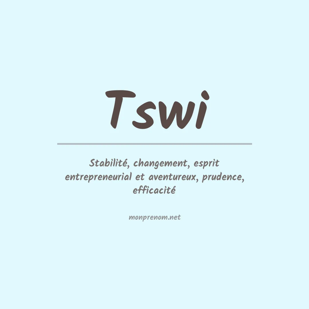 Signification du prénom Tswi