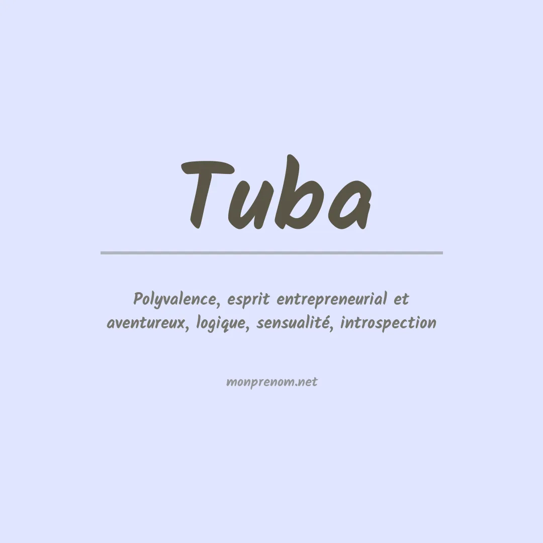 Signification du prénom Tuba