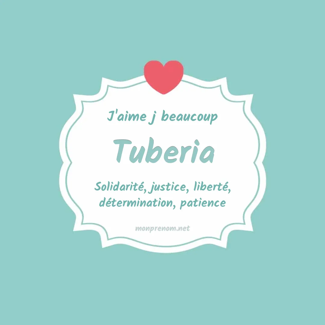 J'aime beaucoup Tuberia