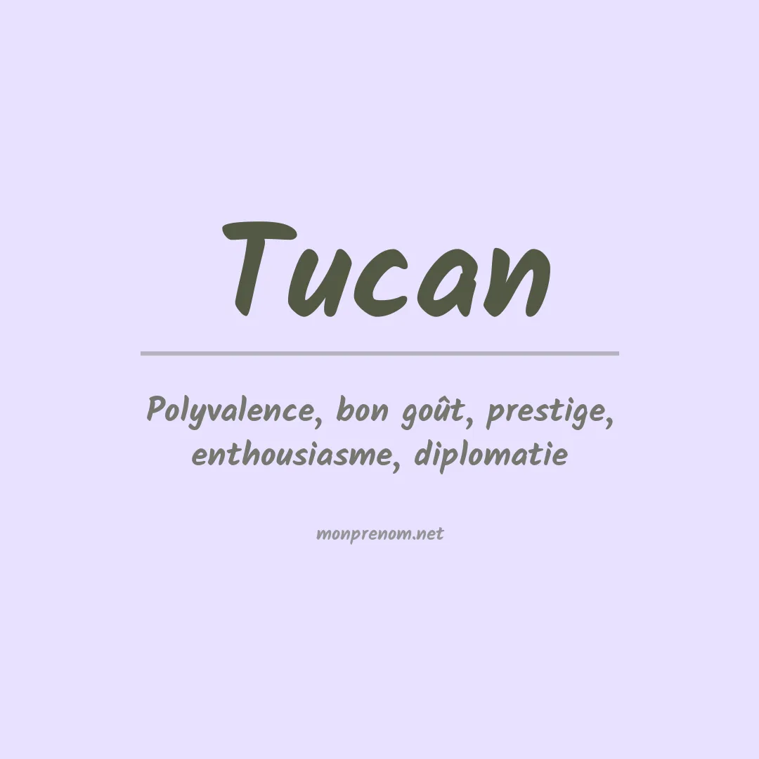Signification du prénom Tucan