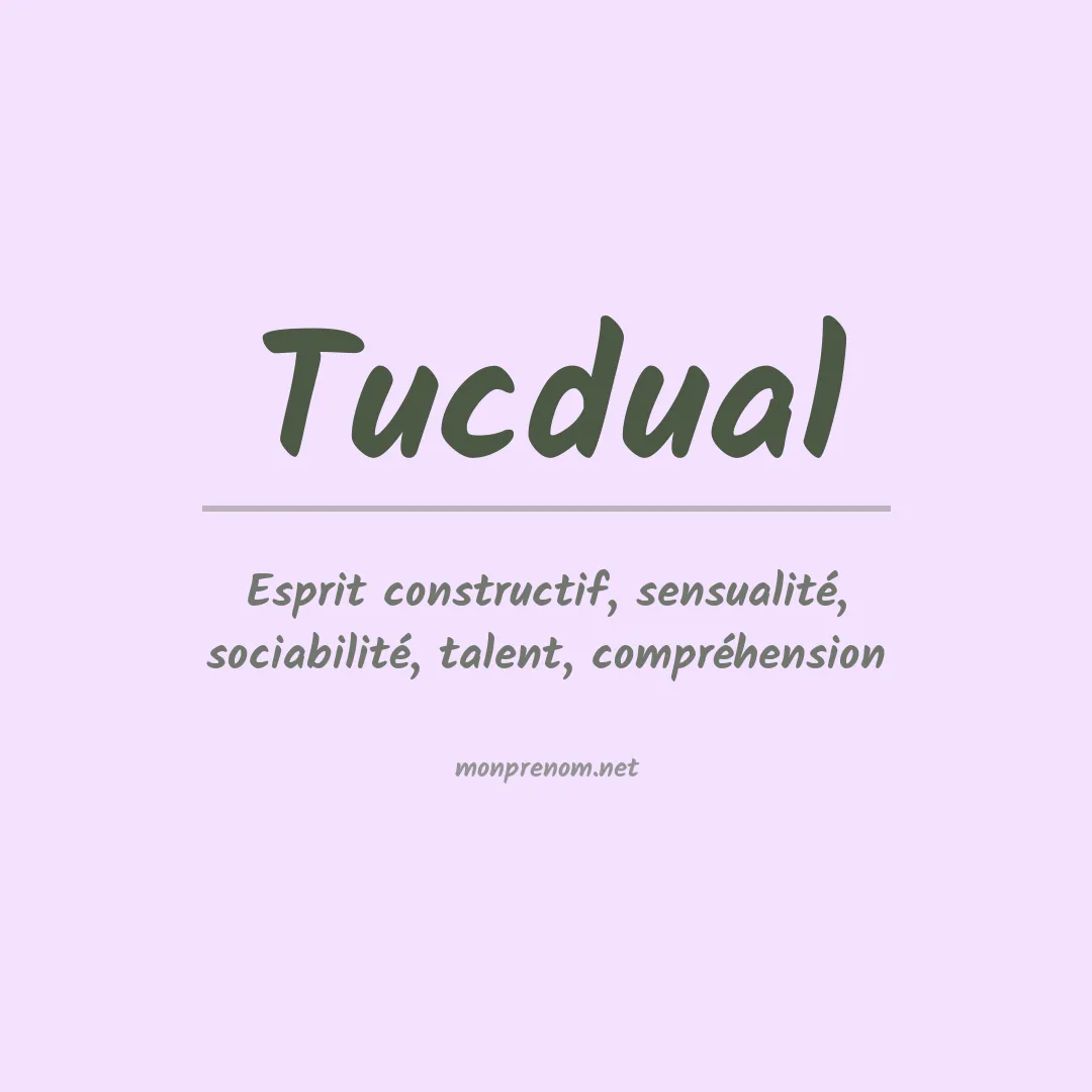 Signification du prénom Tucdual