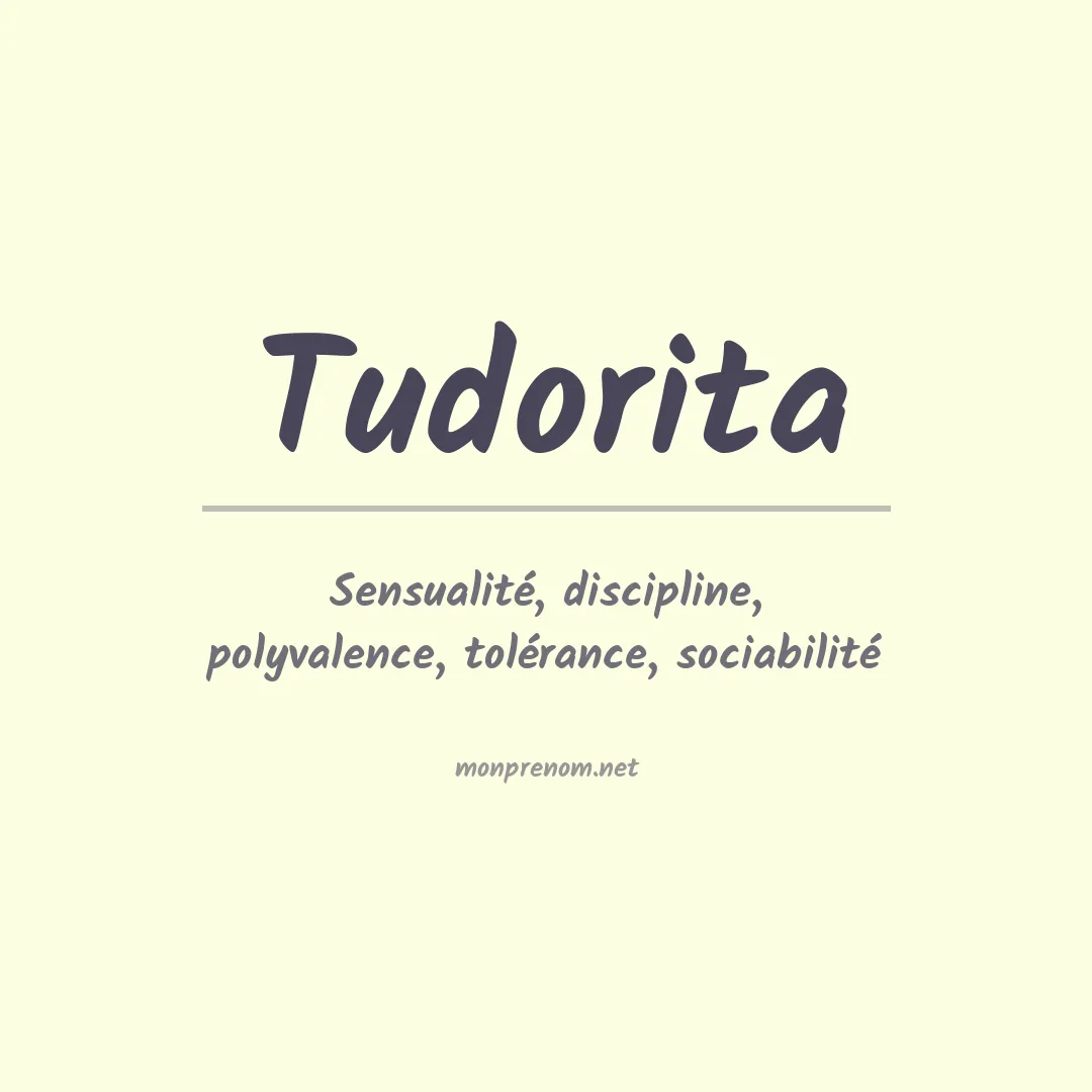 Signification du prénom Tudorita