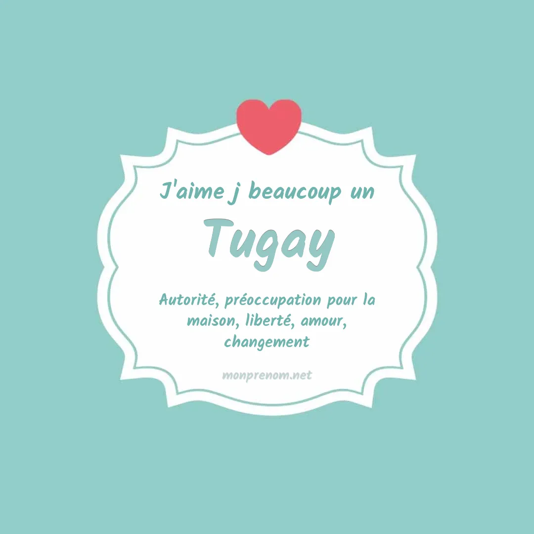 J'aime beaucoup Tugay