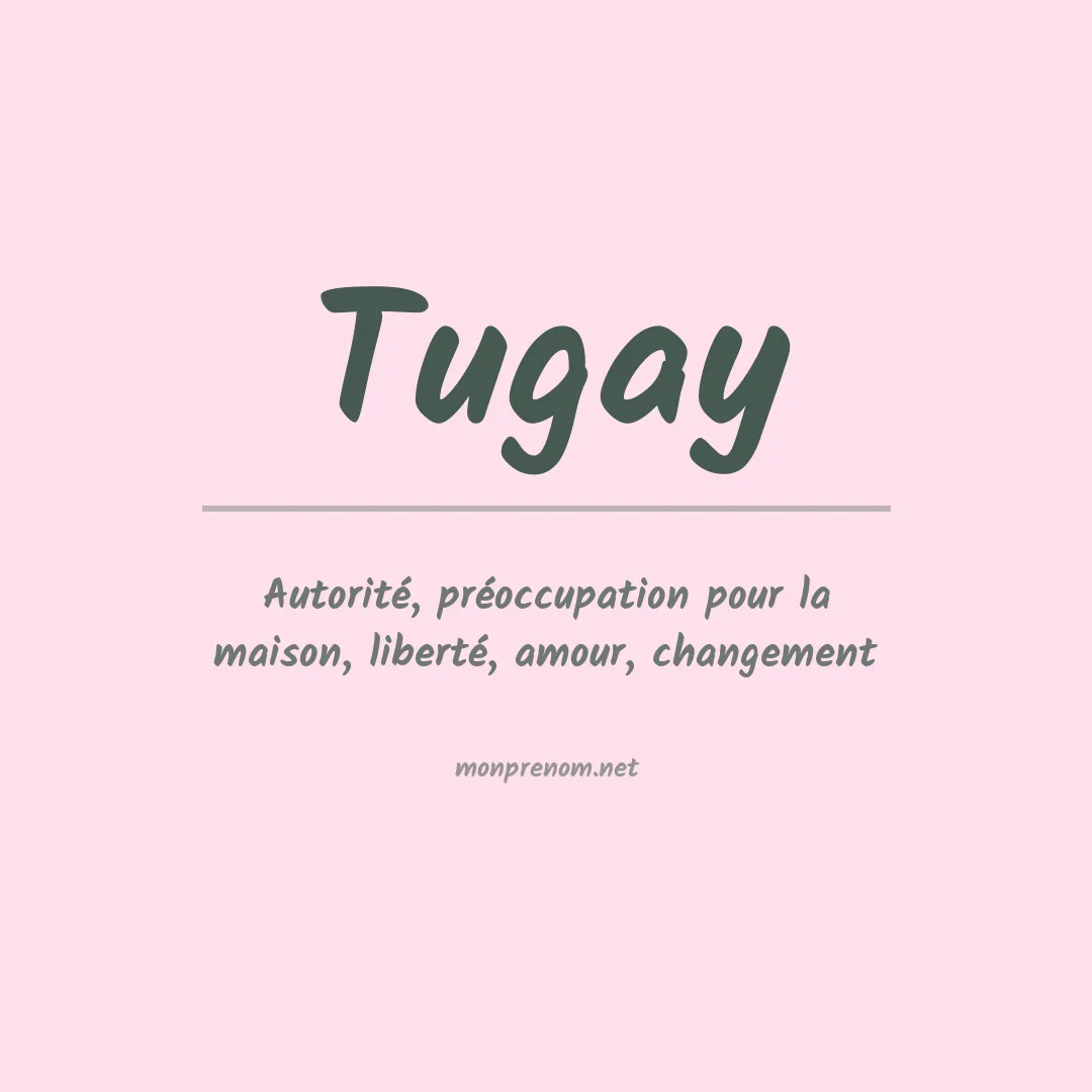 Signification du prénom Tugay