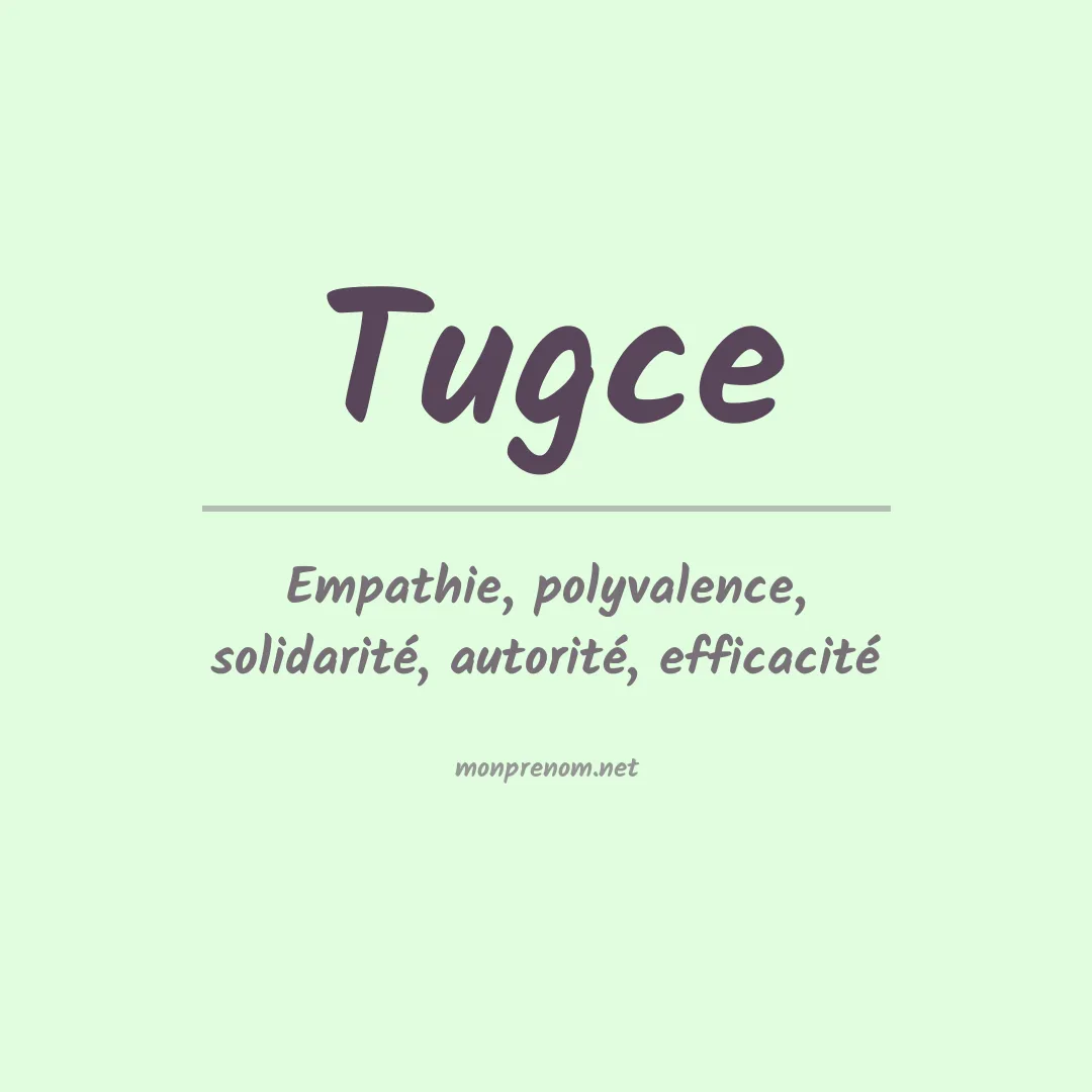 Signification du prénom Tugce