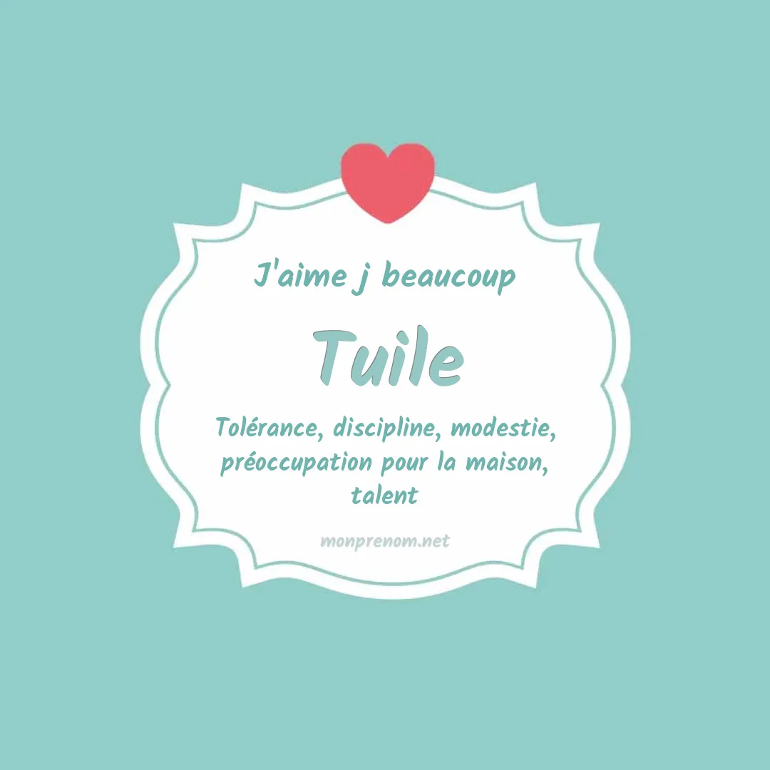 J'aime beaucoup Tuile