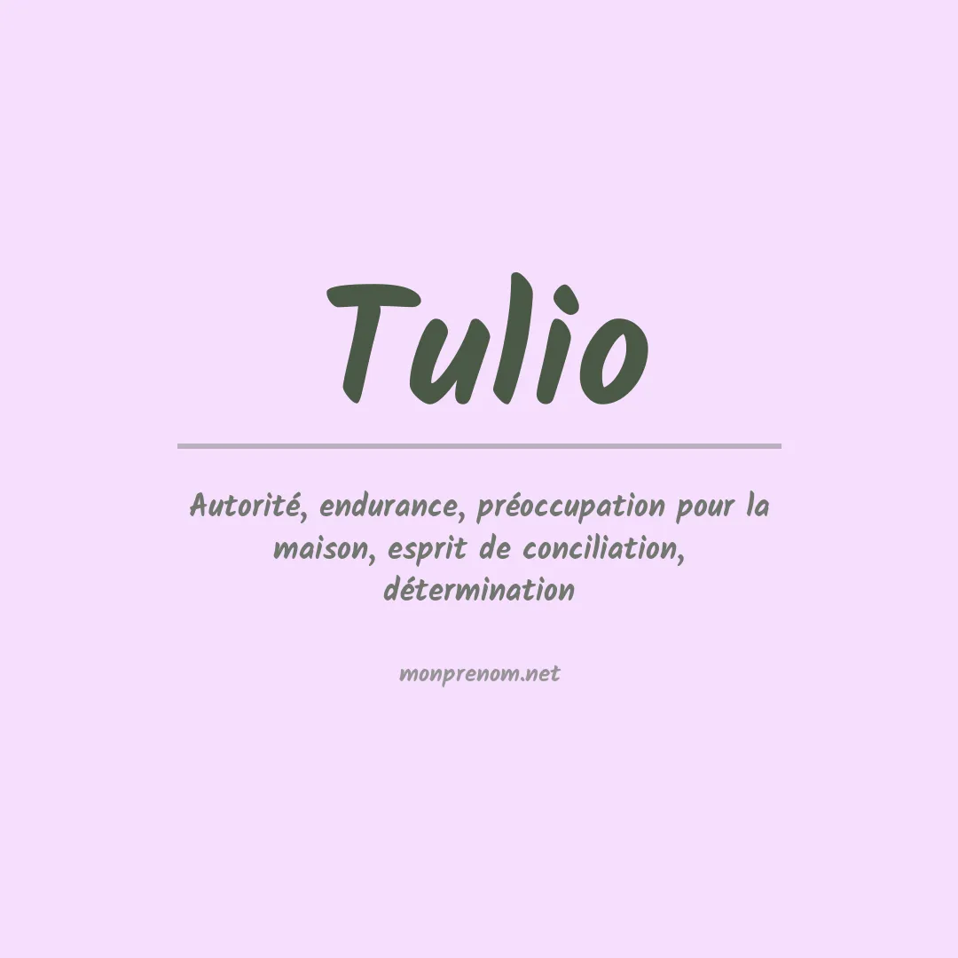 Signification du prénom Tulio
