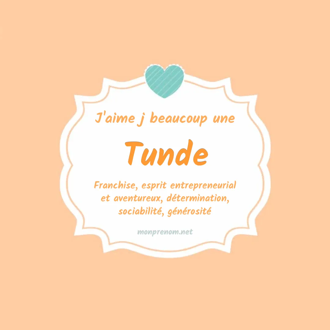 J'aime beaucoup Tunde