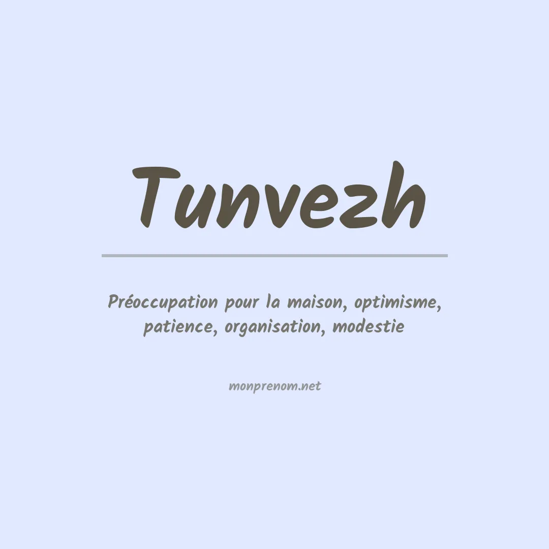 Signification du prénom Tunvezh