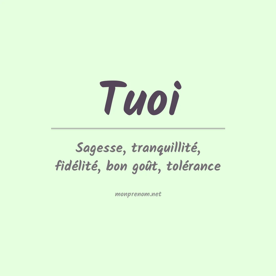 Signification du prénom Tuoi