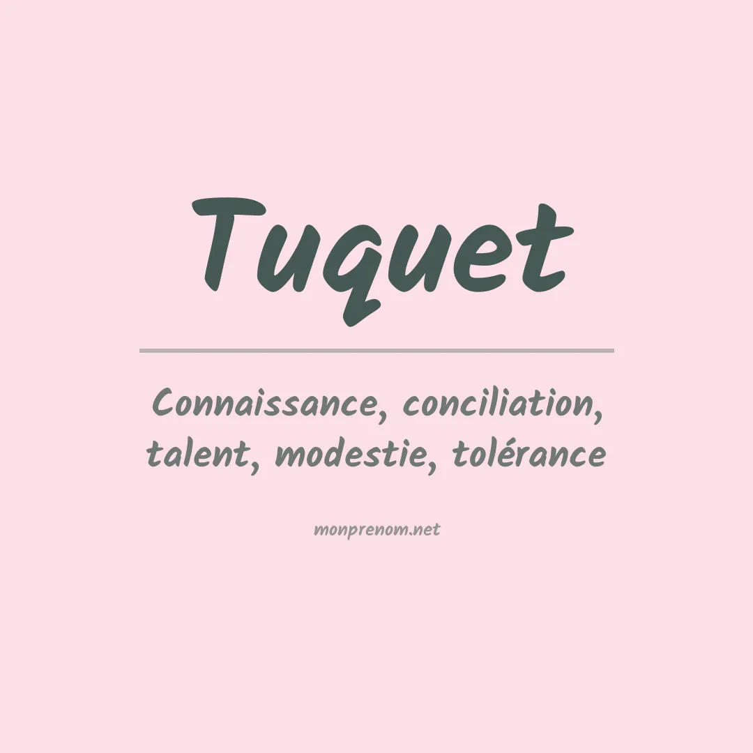 Signification du prénom Tuquet